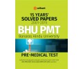 15 Years'' Solved Papers 2001-2015 BHU PMT